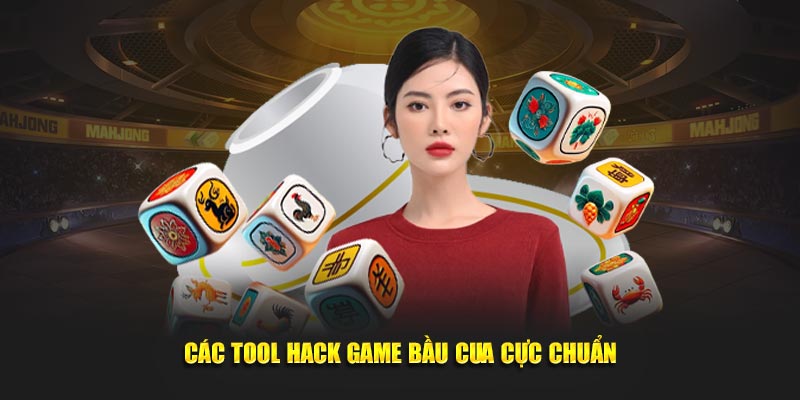 Các tool hack game Bầu Cua cực chuẩn