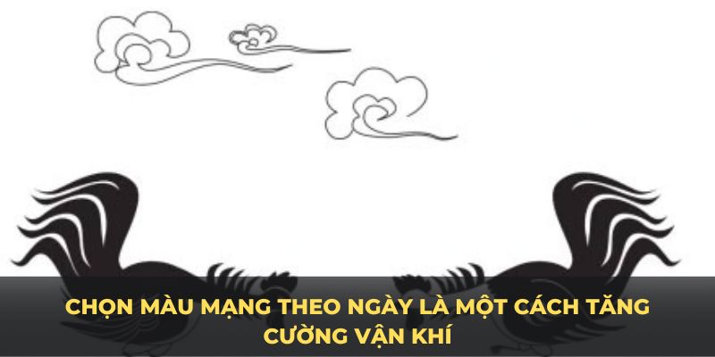 Phương pháp lựa chọn màu mạng gà đá dựa vào ngày tháng