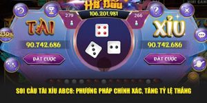 Soi cầu tài xỉu ABC8 Phương pháp chính xác tăng tỉ lệ thắng