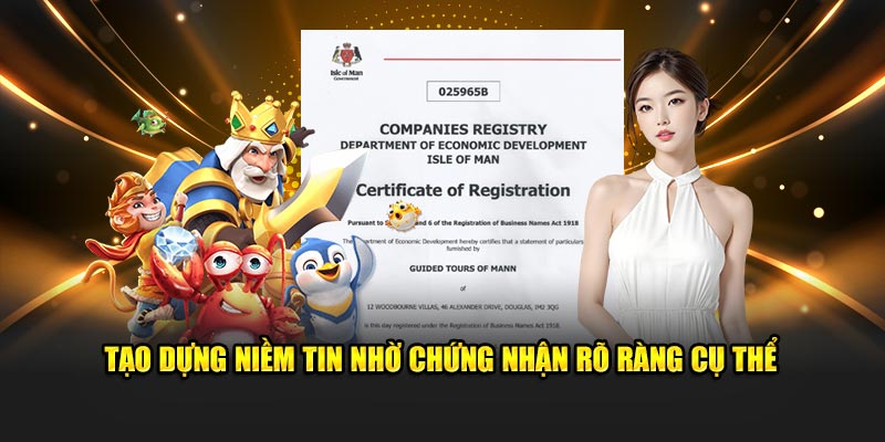 Tạo dựng niềm tin nhờ chứng nhận rõ ràng cụ thể